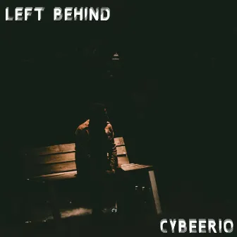 Left Behind by Cybeerio