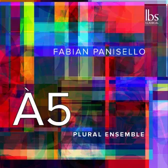 À5 by Plural Ensemble