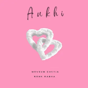 Aukhi (Original Version) by Ronk Rabha