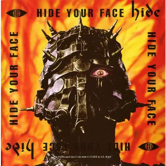 HIDE YOUR FACE by hide