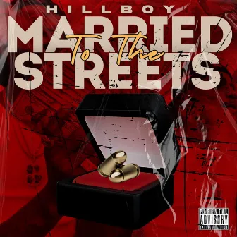 Married To The Streets by HillBoy