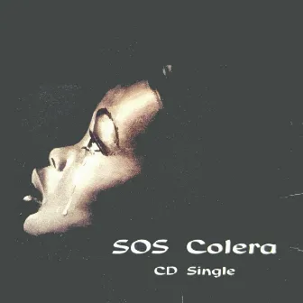 SOS Colera by Philip Monteiro