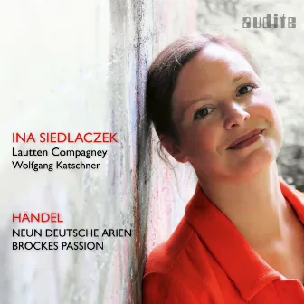 Handel: Neun Deutsche Arien & Brockes Passion by Ina Siedlaczek