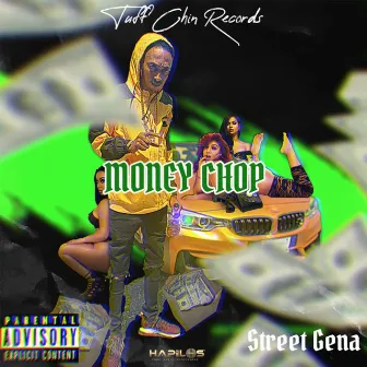 Money Chop by Street Gena