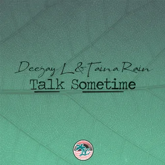 Talk Sometime by Taina Rain