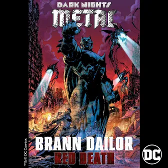 Red Death (from DC's Dark Nights: Metal Soundtrack) by Brann Dailor