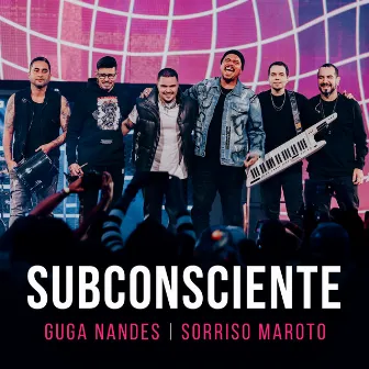 Subconsciente (Ao Vivo) by Guga Nandes