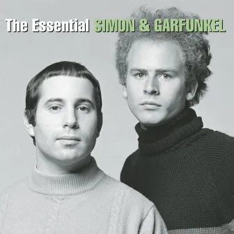 The Essential Simon & Garfunkel by Simon & Garfunkel