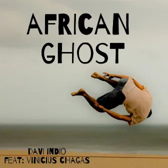 African Ghost by Davi Indio