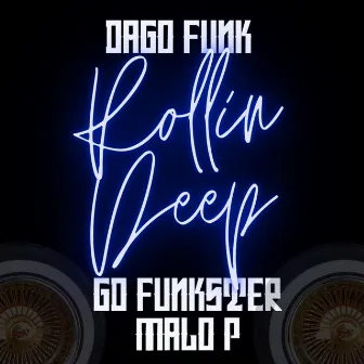 Rollin Deep by Dago Funk