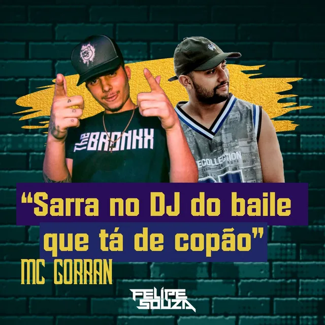 Sarra no DJ do Baile Que tá de Copão