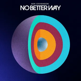 No Better Way by Ben Stevenson