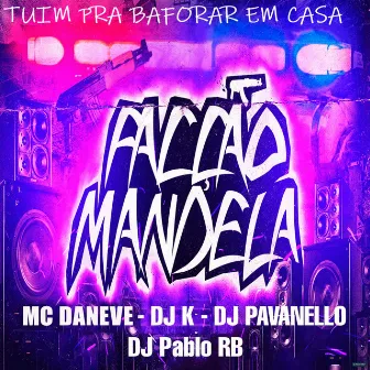 Tuim pra Baforar em Casa by Mc Daneve