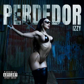 Perdedor by Izzy