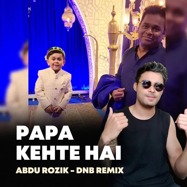 Papa Kehte Hai - Abdu Rozik - Dnb Remix