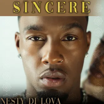 Sincere by Nesty Di Lova