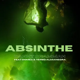 Absinthe by Danny Drammah