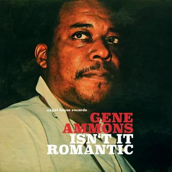 Isn't It Romantic - Ballads Only! by Gene Ammons