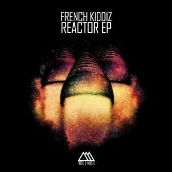 Reactor EP by French Kiddiz