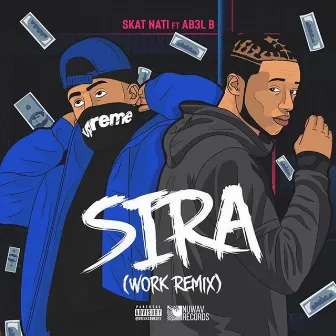 Sira (Work Remix) by Skat Nati