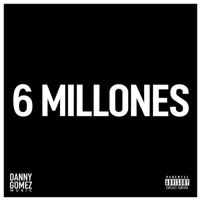 6 Millones