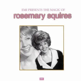 The Magic Of Rosemary Squires by Rosemary Squires