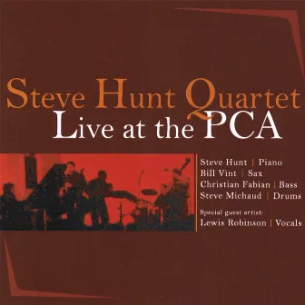 Live At The PCA by Steve Hunt