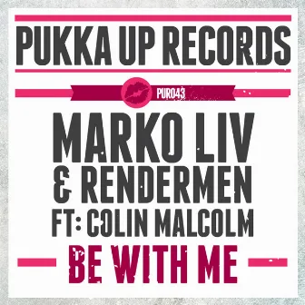 Be with Me (feat. Colin Malcolm) by Marko Liv