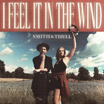 I Feel It in the Wind by Smith & Thell