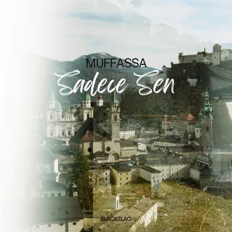 Sadece Sen by Muffassa