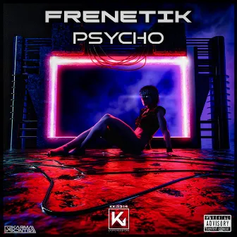 Psycho by Frenetik