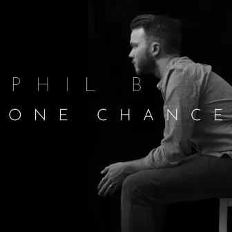 One Chance by Phil B