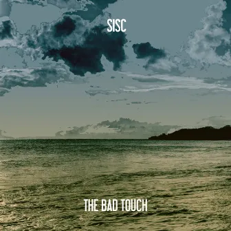 The Bad Touch by Sisc