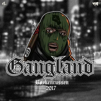 Gangland 2017 by Colembo