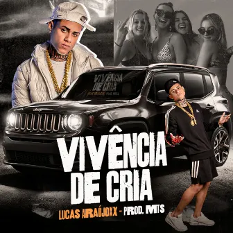 Vivência de Cria by MT$ PROD