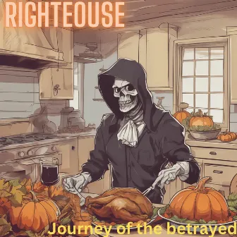 Journey of the Betrayed by Righteouse