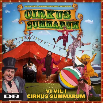 Vi vil i Cirkus Summarum by DR Big Bandet