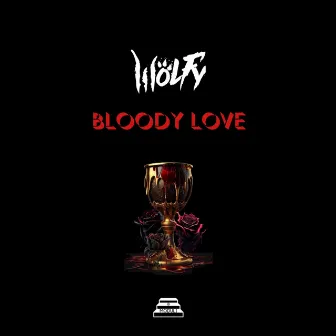 Bloody Love by WOLFY