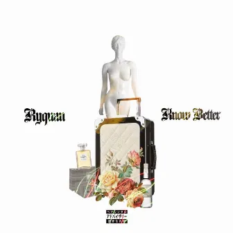 Know Better by Ryquan