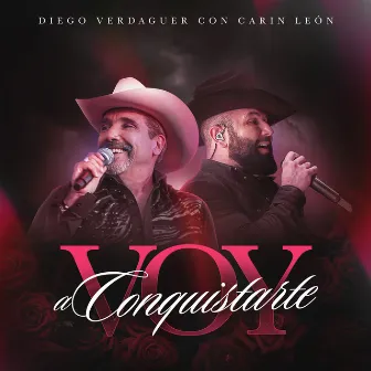 Voy a Conquistarte by Diego Verdaguer