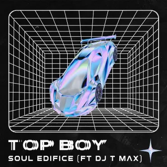 Top Boy by Soul Edifice