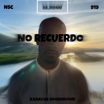 NO RECUERDO by AKAJORDAN NSC