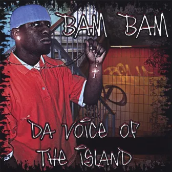 Da Voice Of The Island by Bam Bam