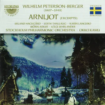 Peterson-Berger: Arnljot (Excerpts) by Karin Langebo