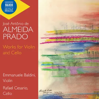 Almeida Prado: Works for Violin and Cello by Emmanuele Baldini