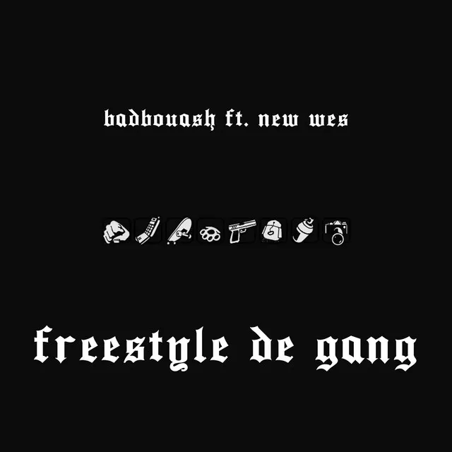 Freestyle de Gang