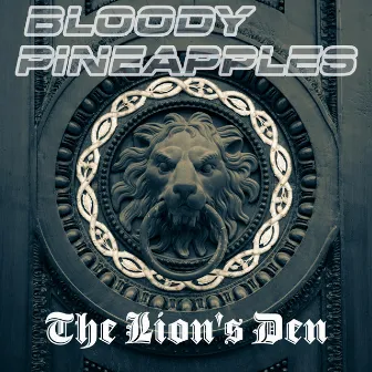 The Lion's Den by Bloody Pineapples