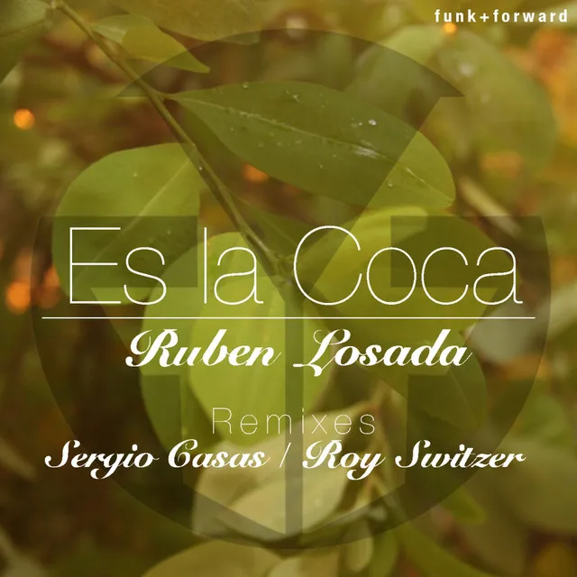 Es La Coca - Roy Switzer Remix