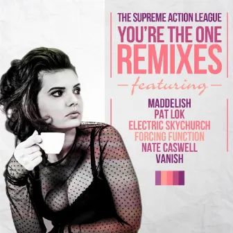 You're the One Remixes by The Supreme Action League