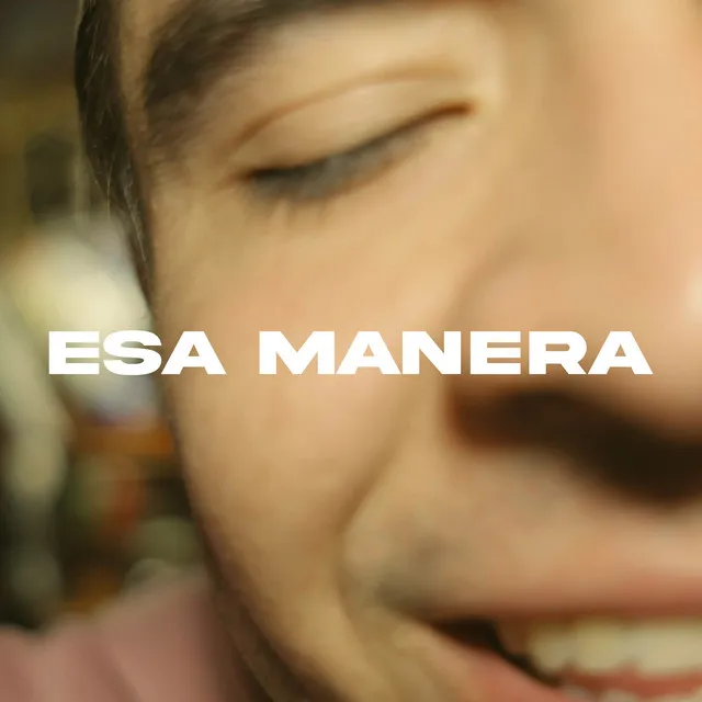 Esa Manera